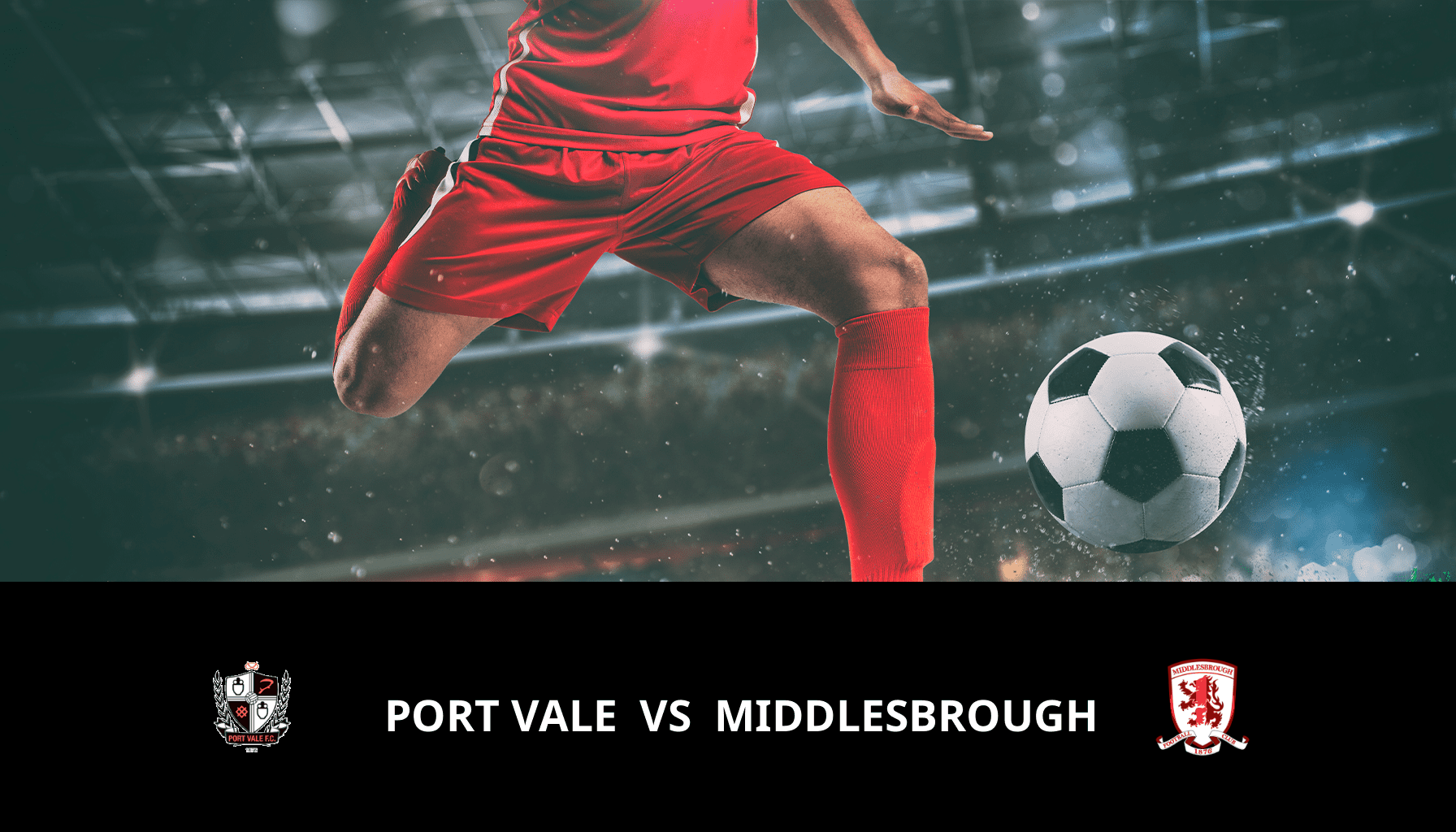 Prediction for Port Vale VS Middlesbrough on 19/12/2023 Analysis of the match